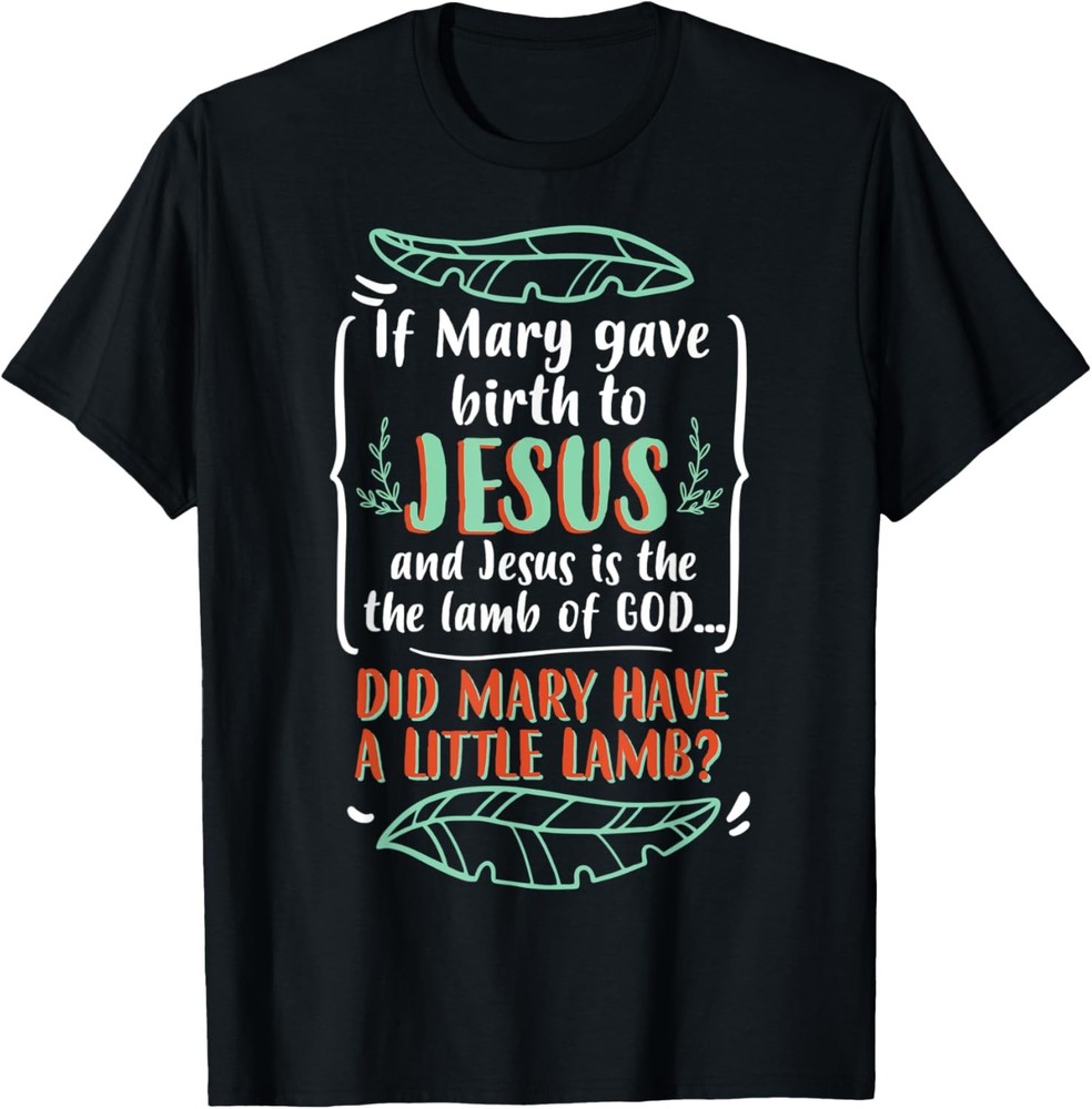 Funny Christian Puns Humorous Biblical Figure Mary T-Shirt