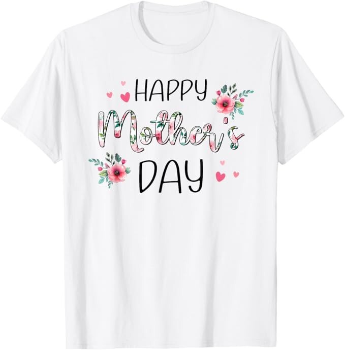 Happy Mothers Day Shirts for Women, Mom Tshirt Grandma Gift T-Shirt