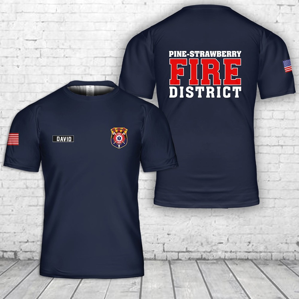 Custom Name Pine Strawberry Fire District Arizona 3D T Shirt_m4h_81