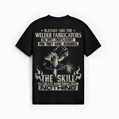 WELDER FABRICATORS Funny Welders Welding Backside (On back) T-Shirt