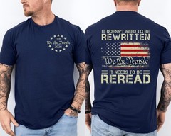 250 Years Anniversary 250th Birthday It Doesn’t Need To Be Rewritten 2 Sided Tee