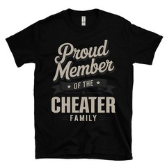 PROUD MEMBER OF THE CHEATER FAMILY T-SHIRT surname last name heritage ancestry