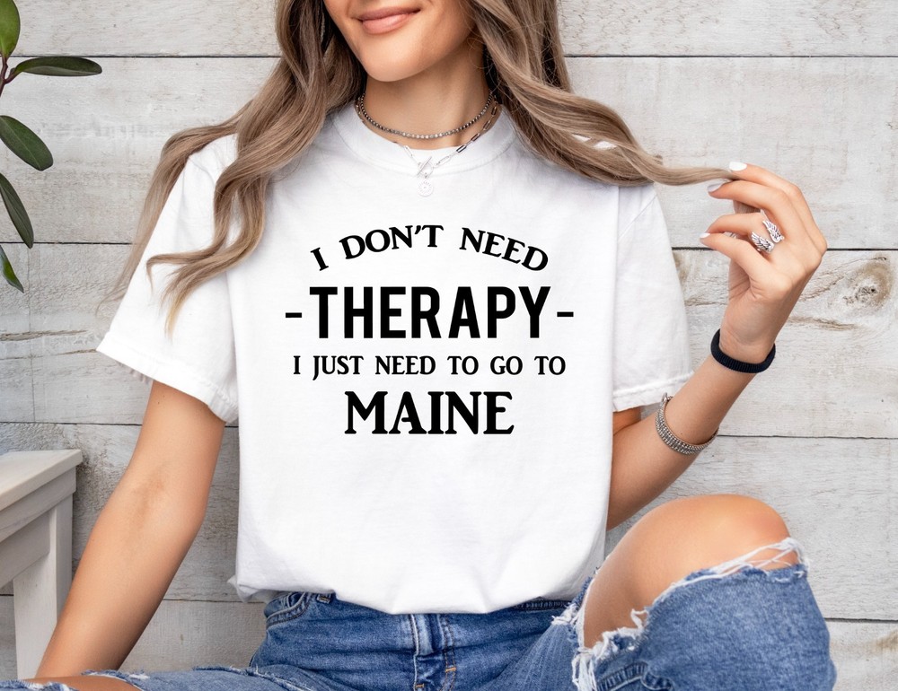 Funny Maine State T-shirt Therapy Go to Maine Tee Gifts for Mainer