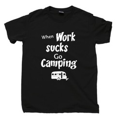 When Work Sucks Go Camping T Shirt Forest Mountains Hiking Appalachian Trail Tee