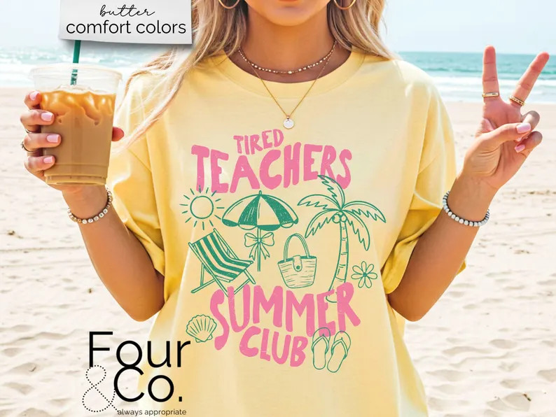 Teacher Summer Break Comfort Tee