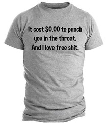 Humorous Rude Sarcastic Graphic Novelty Offensive Funny T Shirt Throat Punch Tee
