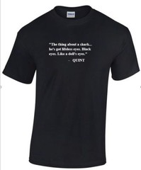 Quint T-Shirt Shark Doll’s Eyes Lifeless Black Jaws Quote Black Tee Shirt S-5XL
