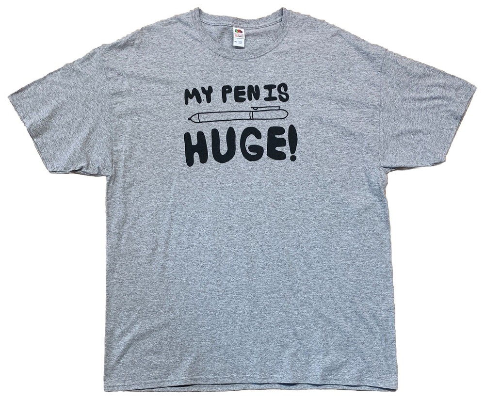 My Pen Is Huge! Penis Joke Writing Pen Funny T-shirt Size 2XL Heather Gray XXL