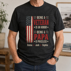 Custom Being a Veteran is an Honor Papa is Priceless T-Shirt, Custom Name Shirt