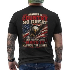 Imagine A Country So Great Even The People Patriotic ON BACK T-Shirt