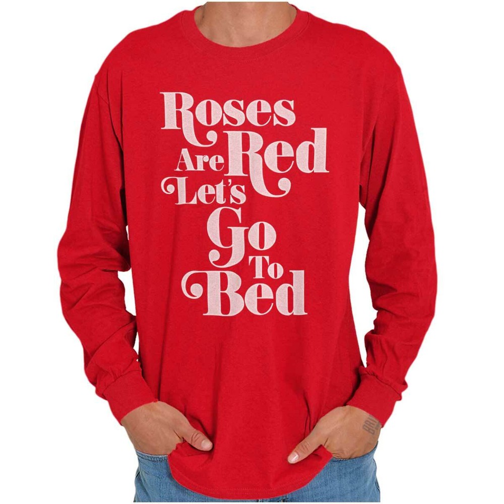 Funny Flirty Sexy Valentine’s Day Romantic Long Sleeve T Shirts Tees For Men