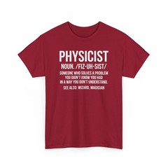 Physicist Definition Funny Science Physics Math Cool Unisex T-Shirt