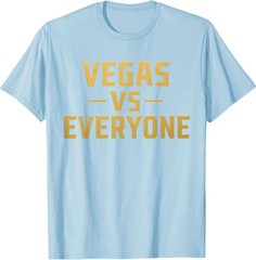 Vegas Vs Everyone City Pride Quote T-Shirt