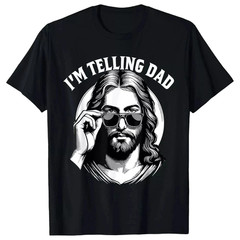 Funny I’m Telling Dad Religious Christian Jesus Meme Black Cotton T-Shirt S-5XL