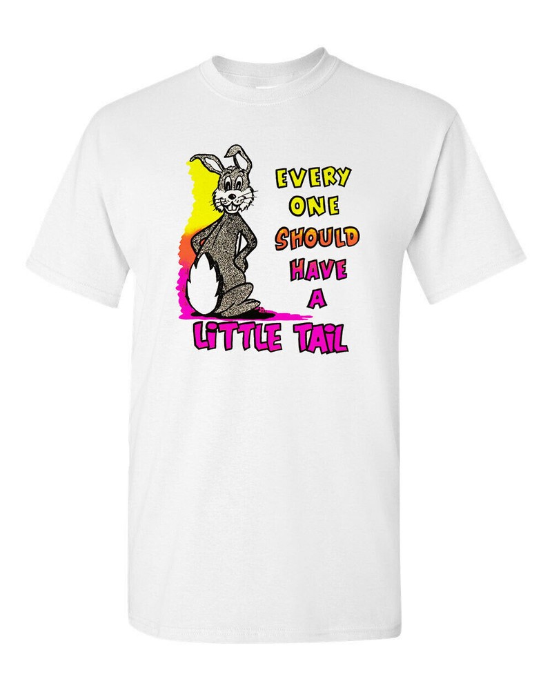 Retro Novelty T Shirt 100% Cotton 60’s 70’s Art Everyone Should Have A Lil Tail