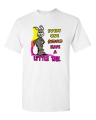 Retro Novelty T Shirt 100% Cotton 60’s 70’s Art Everyone Should Have A Lil Tail