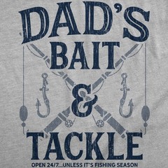Mens Funny T Shirts Dads Bait and Tackle Sarcastic Fathers Day Graphic Novelty