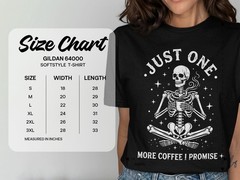 Just One More Coffee I Promise T-Shirt, Funny Skeleton Coffee Lover Tee, Spooky
