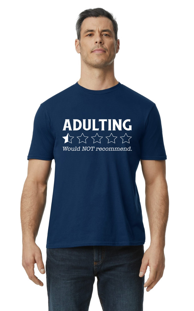 Adulting not recommended Do not grow up Funny Graphic Design Navy T-Shirt Gift