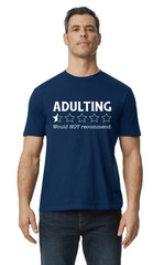 Adulting not recommended Do not grow up Funny Graphic Design Navy T-Shirt Gift