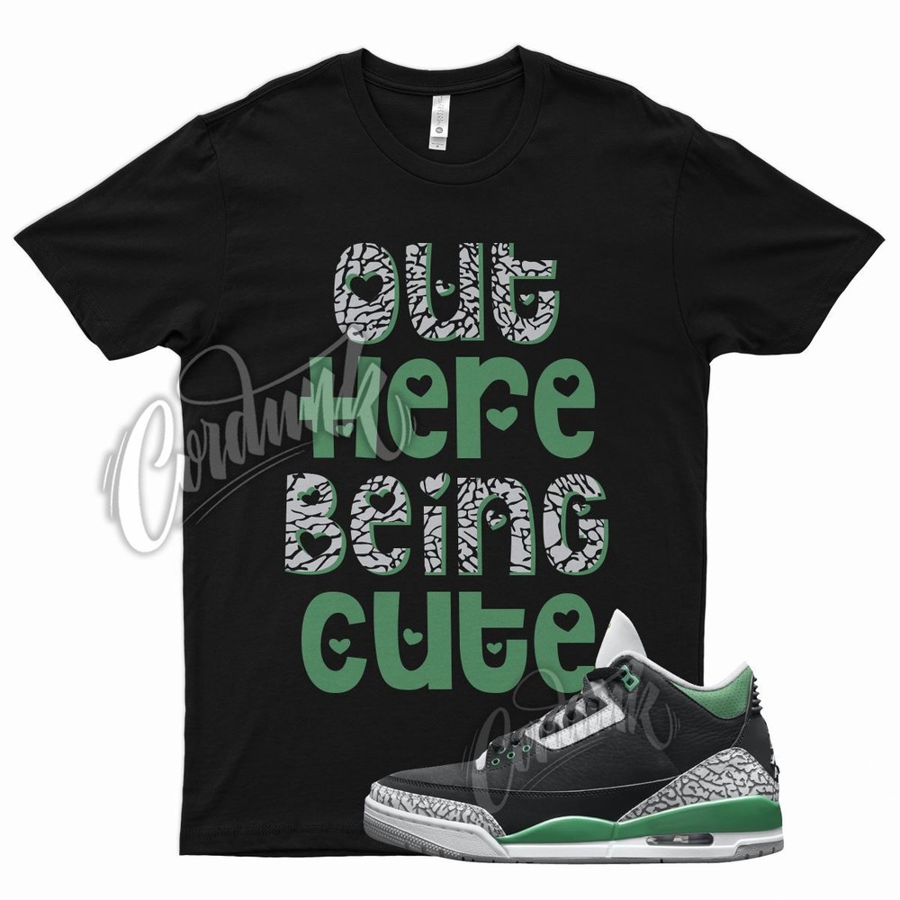Black CUTE T Shirt for Air J1 3 Pine Green Cement Grey White Stadium Noble