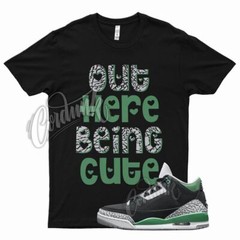 Black CUTE T Shirt for Air J1 3 Pine Green Cement Grey White Stadium Noble