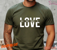 Unisex All You Need Is Love T shirt Men T shirt Women valanity day Romantic