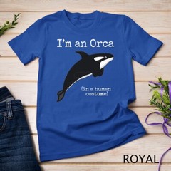 Orca Killer Whale Costume I’m an Orca in a Human Costume Unisex T-shirt
