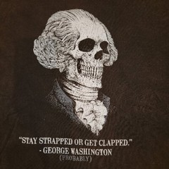 George Skeleton Stay Strapped or Get Clapped Graphic TShirt Black Size XL Funny