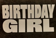 BIRTHDAY GIRL SHIRT (FRONT PRINT ONLY) SAYING