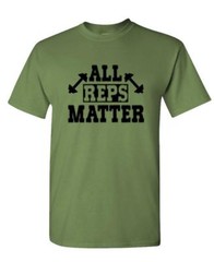 ALL Reps Matter – weight lifting training strength body – Unisex Cotton T-Shirt
