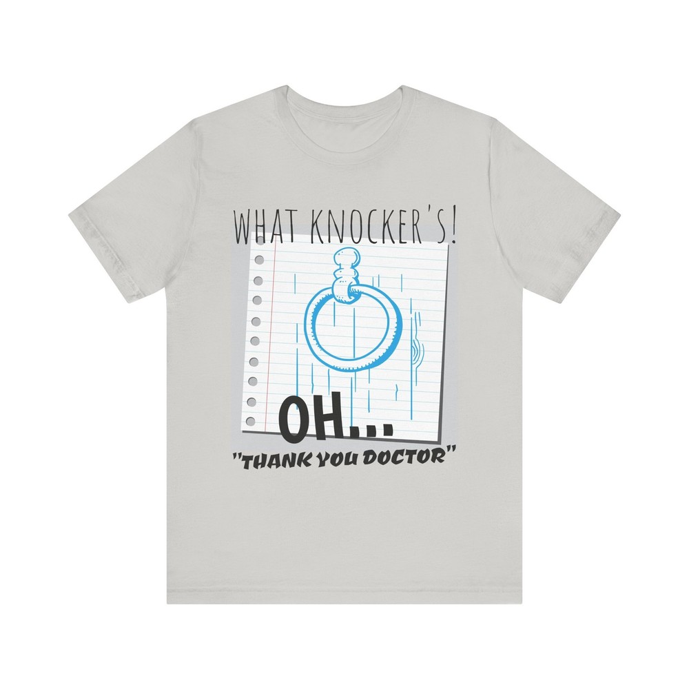 YOUNG FRANKENSTEIN MOVIE QUOTE What Knocker’s? Oh… Thank You Doctor T-Shirt
