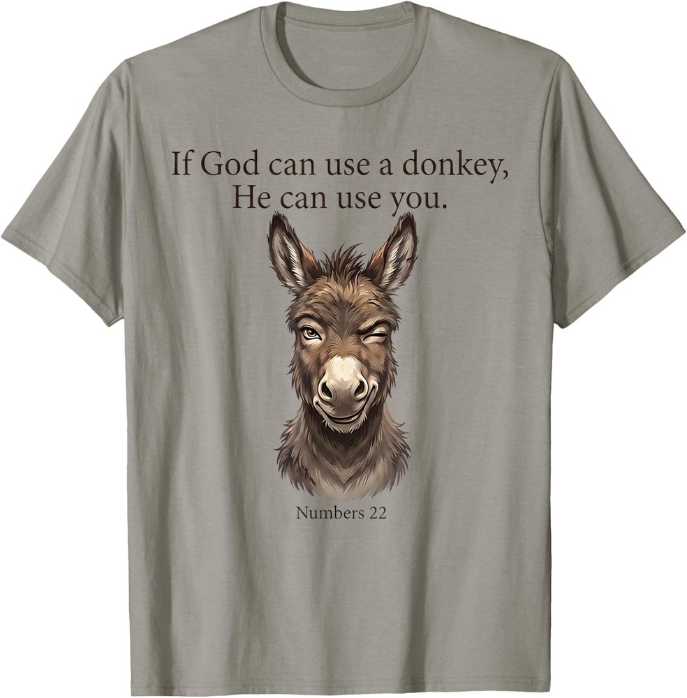 If God Can Use A Donkey He Can Use You Christian Bible Verse T-Shirt S-3XL