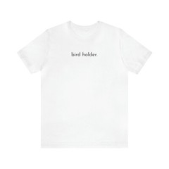 bird holder, Geschenk, Kurzarm, bird watcher, Herren T-Shirt Unisex Jersey
