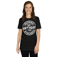 Warning 50th Birthday Trip In Progress Funny 50 Years Old Shirt