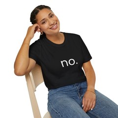 The ‘no.’ T-Shirt Unisex Softstyle Casual Tee Everyday Wear Gift Minimalist