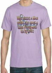 Adult DryBlend® T-Shirt – ( WHO NEEDS A MAN – HUNTING / TRUCK / GUN)