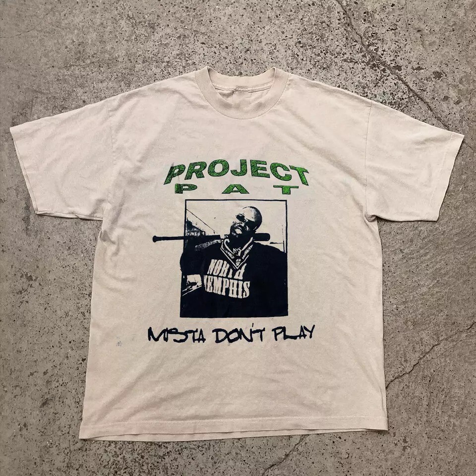 Project Pat Mista Don’t Play Three Six Mafia T Shirt Full Size S-5XL KK149