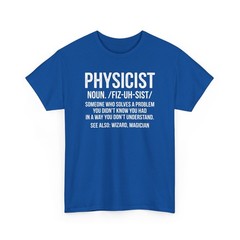 Physicist Definition Funny Science Physics Math Cool Unisex T-Shirt