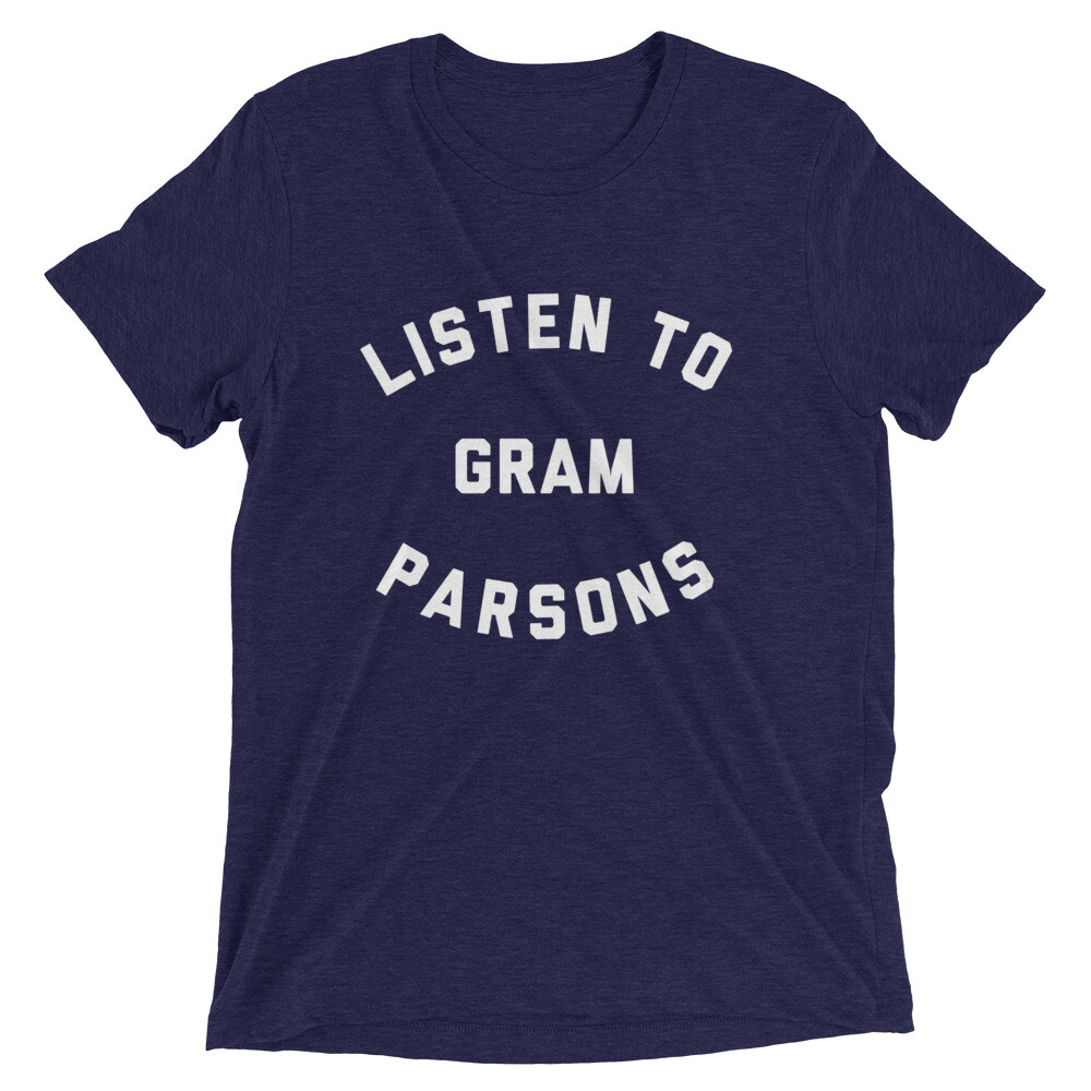 Listen To Gram Parsons Tri Blend T-Shirt, Flying Burrito Brothers,Emmylou Harris