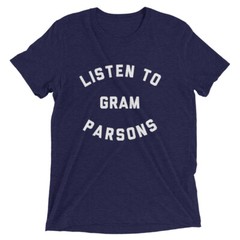 Listen To Gram Parsons Tri Blend T-Shirt, Flying Burrito Brothers,Emmylou Harris