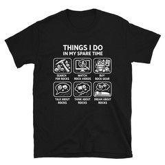 Things I Do In My Spare Time Rock Collecting Shirt Rockhound Tee