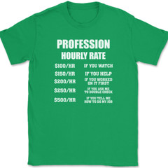 CUSTOM Profession Hourly Rate T-Shirt Funny Your Profession Here Text Tee