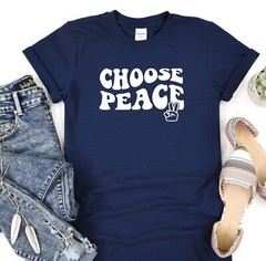 Choose Peace Shirt, No War Tshirt, Gift Tee, Activist Tshirt