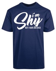 I’m Shy But I have Big Dick New Men’s Shirt Classic Short Sleeves Summer Casual