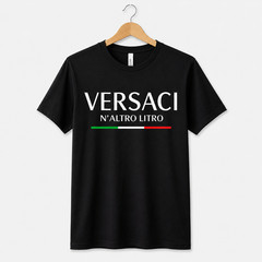 Versaci N’Altro Litro Funny T-Shirt – Unisex Casual Writing T-Shirt