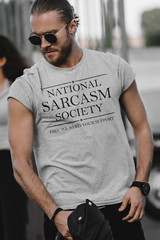 National Sarcasm Society Sarcastic Humor Graphic T-shirt Funny Slogan T Shirt