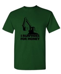 I Run Hoes For Money – farmer humor joke prank – Unisex Cotton T-Shirt Tee Shirt
