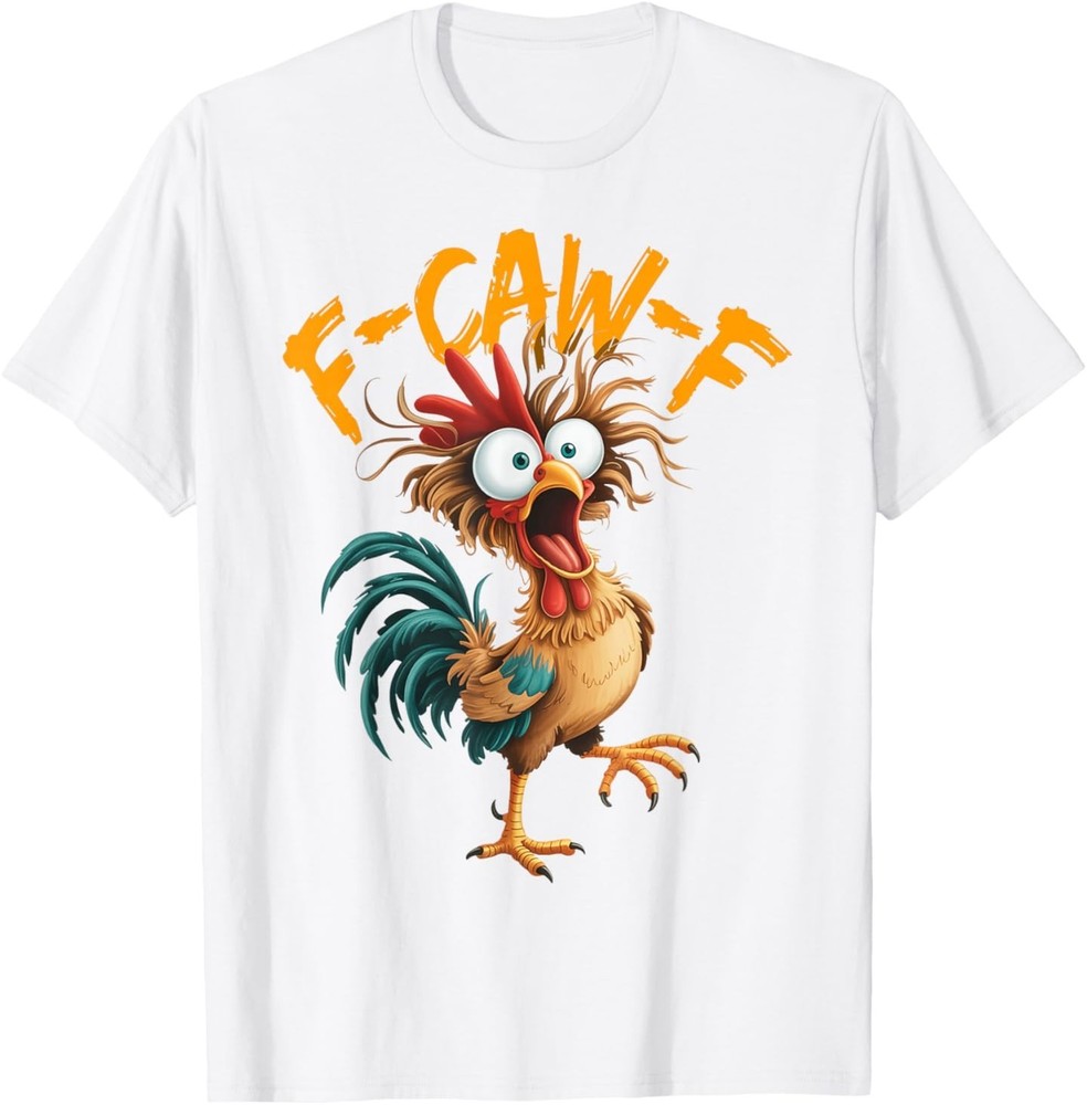 F Caw F Rooster Funny Bird Chicken Whisperer Fawk Adult T-Shirt