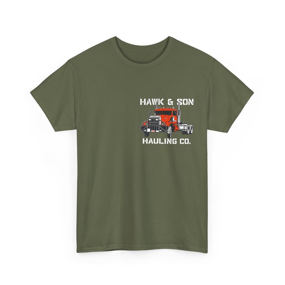 Hawk and Son Hauling Company Big Rig Truck Driver (2 Side) T-shirt